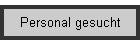 Personal gesucht
