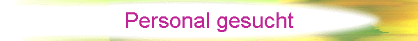 Personal gesucht